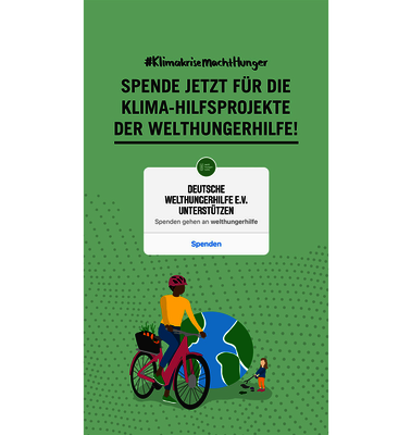 Grüne Grafik mit einem Menschen auf dem Fahrrad für deine Instagram-Story. Oben steht: #KlimakriseMachtHunger. Spende jetzt für die Klima-Hilfsprojekte der Welthungerhilfe! In der Mitte ist ein weißer Spendensticker.
