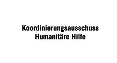 Koordinierungsausschuss Humanitaere Hilfe