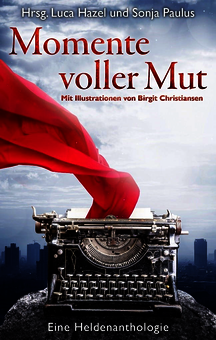 Titel des Buches "Momente voller Mut". 