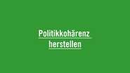 Politikkohärenz herstellen
