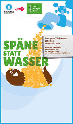 2017 Goldeimer Poster, Spaene statt Wasser, Welthungerhilfe 2017 Goldeimer Poster, Spaene statt Wasser
